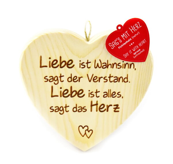 Holzherz mit eingraviertem Spruch - sag&acute;s mit Herz: Liebe ist Wahnsinn ...